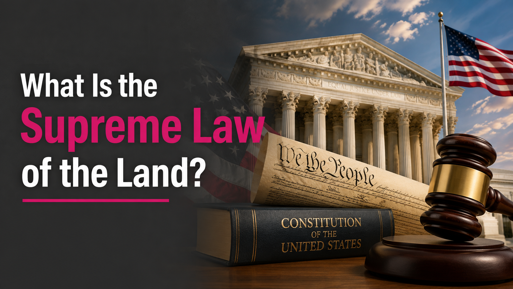 What Is the Supreme Law of the Land