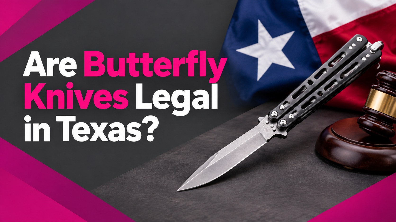 Are Butterfly Knives Legal in Texas