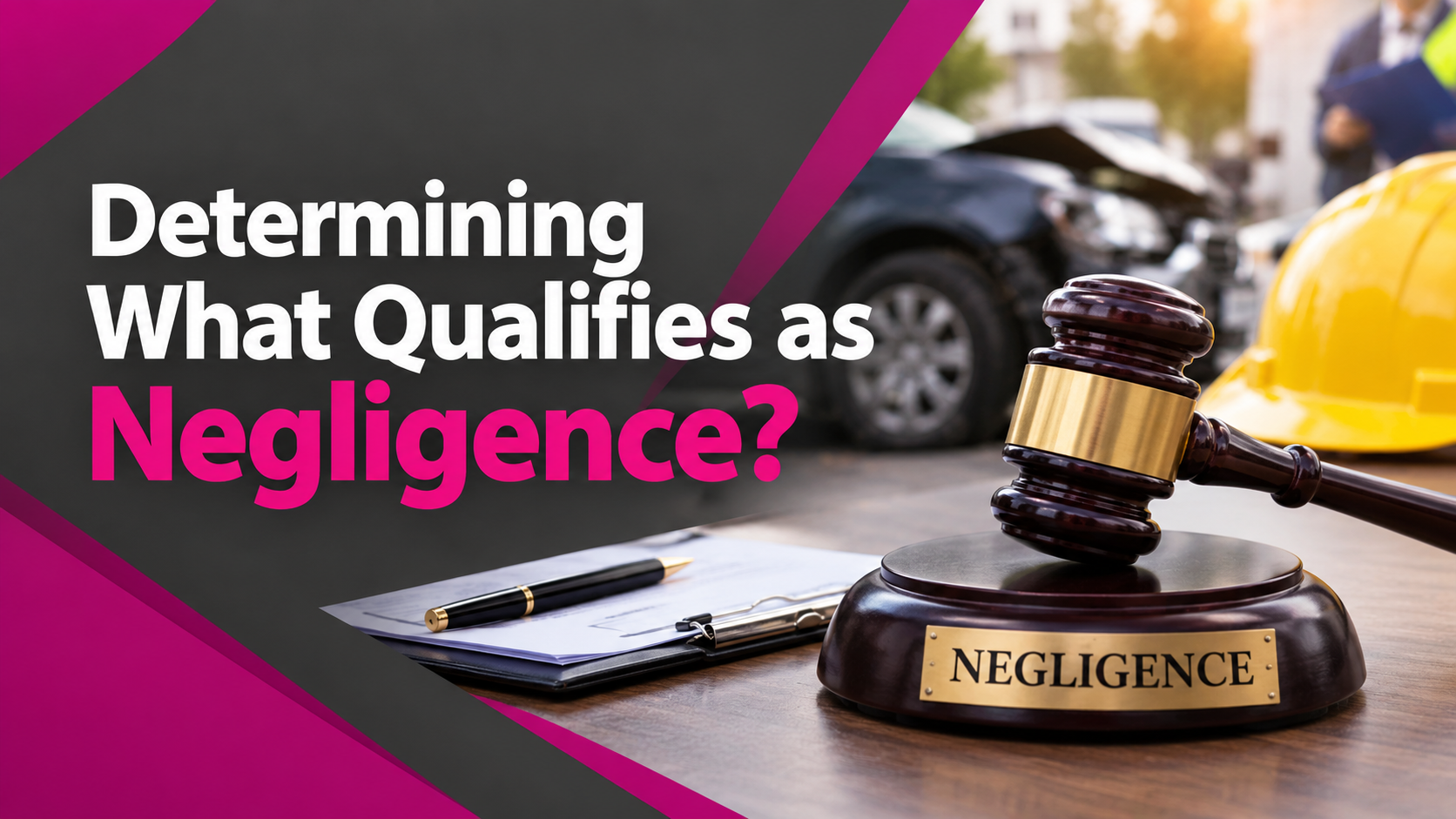 Determining What Qualifies as Negligence